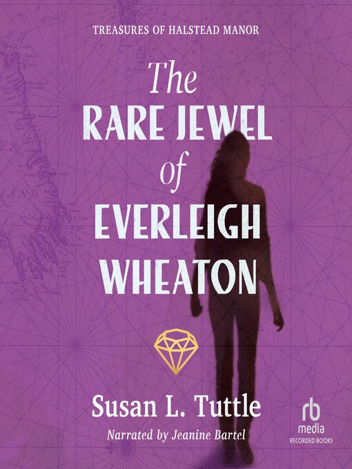 Title details for The Rare Jewel of Everleigh Wheaton by Susan L. Tuttle - Wait list